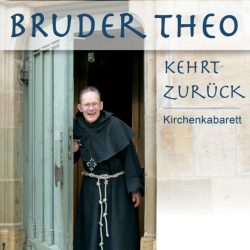 Bruder Theo kehrt zurück
