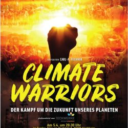 Teckwerke präsentieren den Film "Climate warriors"