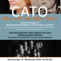 Cato - Leben will ich, leben, leben! Konzertlesung zur Widerstandskämpferin Cato Bontjes van Beek