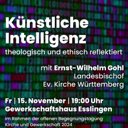 Künstliche Intelliganz - theologisch und ethisch reflektiert - Landesbischof Ernst-Wilhelm Gohl