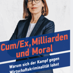 Cum/Ex, Milliarden und Moral. Warum sich der Kampf gegen Wirtschaftskriminalität lohnt - Lesung/Gespräch mit Anne Brorhilker