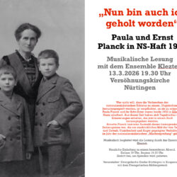 "Nun bin auch ich geholt worden" Erinnerungen an Paula und Ernst Planck