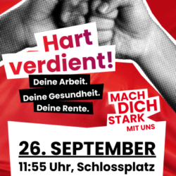 Infostand DGB "Hart verdient. Deine Arbeit. Deine Gesundheit. Deine Rente"